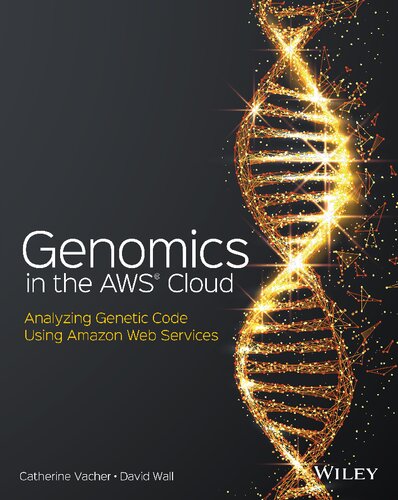 ژنومیک در ابر AWS: تجزیه و تحلیل کد ژنتیکی با استفاده از خدمات وب آمازون ۲۰۲۳ <br> Genomics in the AWS Cloud: Analyzing Genetic Code Using Amazon Web Services 2023 - کالیبو