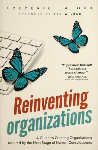 کتاب Reinventing Organizations (بازآفرینی سازمان‌ها) نسخه انگلیسی PDF | فردریک لالو