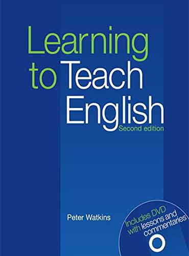 Learning to Teach English By Peter Watkins