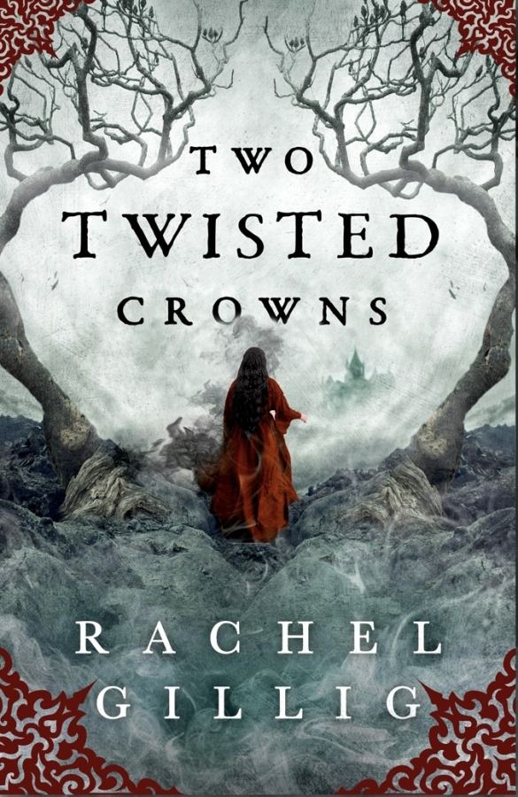 Two twisted crowns (one dark window book 2)by Rachel Gillig