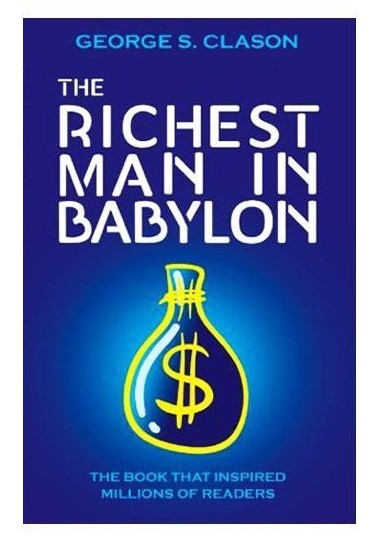 The Richest Man in Babylon by George Samuel Clason