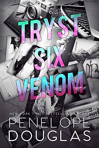 Tryst Six Venom (Tryst Six Series) book 1 by Penelope Douglas