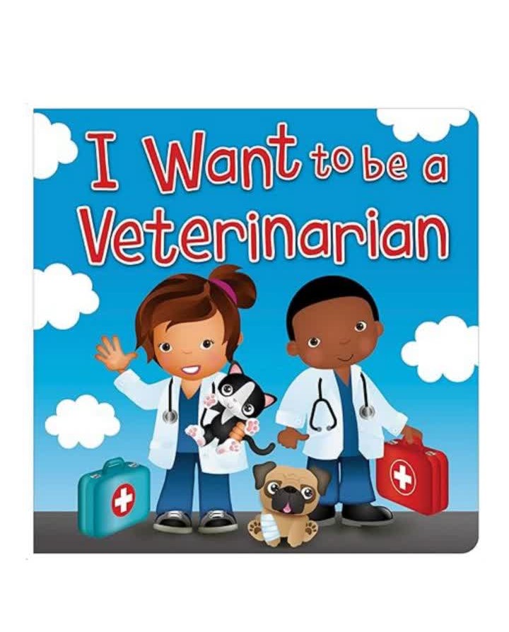I WANT TO BE A VETERINARIAN (Original Book)