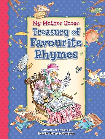 My Mother Goose Treasury of Favourite Rhymes (Original Book)