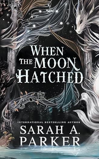 When The Moon Hatched (Moonfall Series book 1) By Sarah A Parker