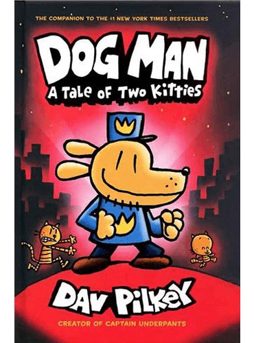 Dog Man 3: A Tale of Two Kitties: From the Creator of Captain Underpants(جلد سخت)