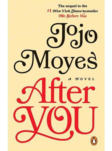 After You: A Novel (Me Before You Trilogy Book 2)