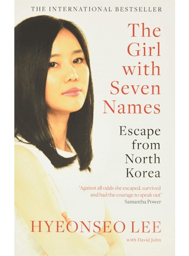 The Girl with Seven Names: Escape from North Korea