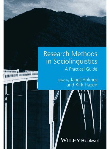 Research Methods in Sociolinguistics: A Practical Guide