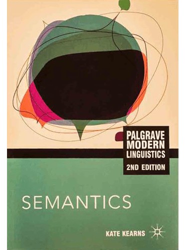 Semantics, Second Edition (Macmillan Modern Linguistics)