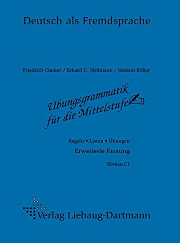 ubungsgrammatik fur die Mittelstufe: Niveau C1