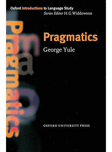 Pragmatics (Oxford Introduction to Language Study Series)