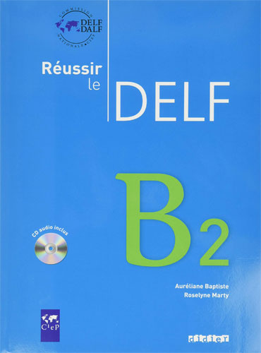 Réussir Le DELF B2 + CD