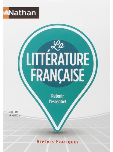 La littérature française Repères pratiques
