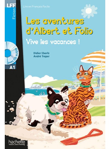 Les aventures d'Albert et Folio: Vive les vacances!