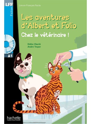 Les aventures d'Albert et Folio: Chez Le Vétérinaire