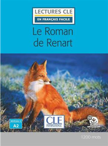Le Roman de Renart: Niveau 2/A2 + CD