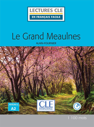 Le Grand Meaulnes: Niveau 2/A2 + CD