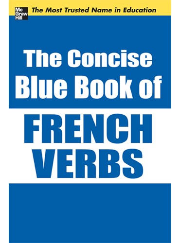 The Concise Blue Book of French Verbs