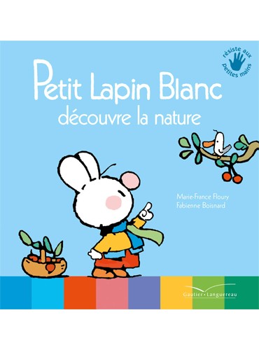 Petit Lapin Blanc découvre la nature