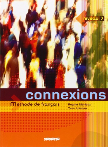 Connexions 2: Livre de l'élève + Cahier d'exercices + CD