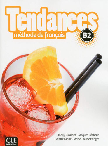Tendances: Niveau B2 + Cahier d'activités