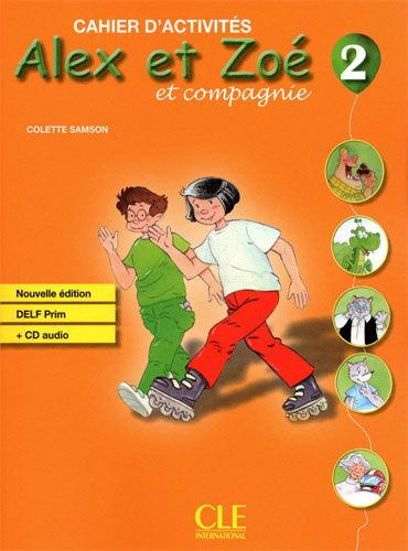 Alex et Zoé et compagnie 2: Cahier d'activités + CD