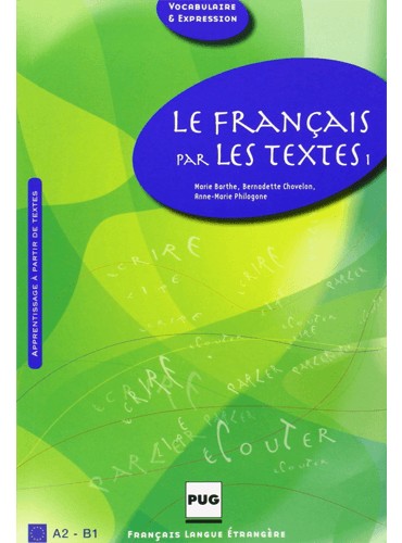 Le Français par les textes 1, A2-B1