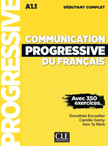 Communication progressive du français: Niveau débutant complet