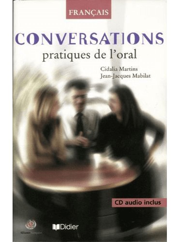 Conversations: Francais, pratiques de l'oral + CD