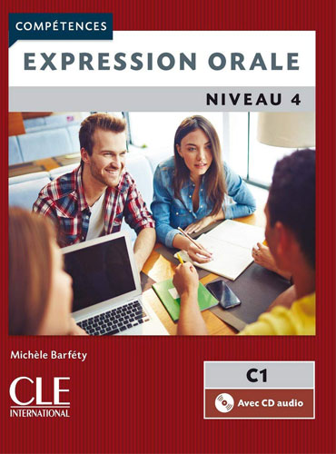 Expression orale 4: Niveau C1 + CD (2ème édition)