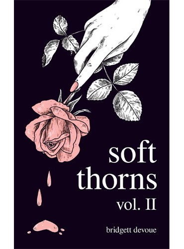 Soft Thorns Vol. II