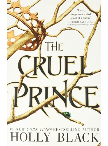 The Cruel Prince (The Folk of the Air Book 1) by Holly Black