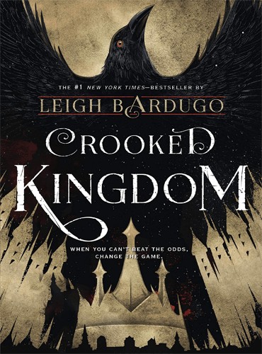 Crooked Kingdom: A Sequel to Six of Crows