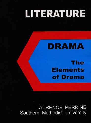 perrins Drama: the elements of drama Literature 3