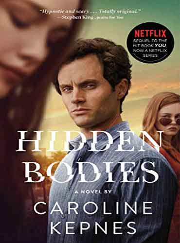 Hidden Bodies: (A You Novel) by Caroline Kepnes