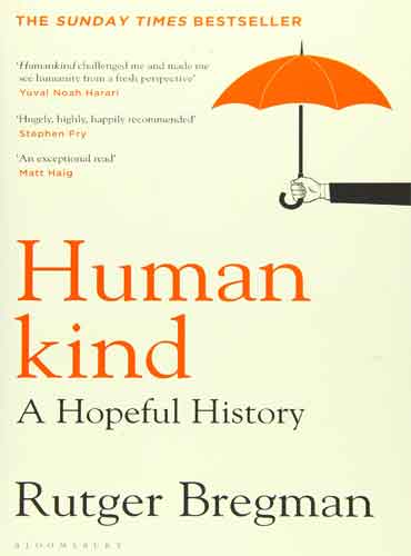 Humankind: A Hopeful History by Rutger Bregman