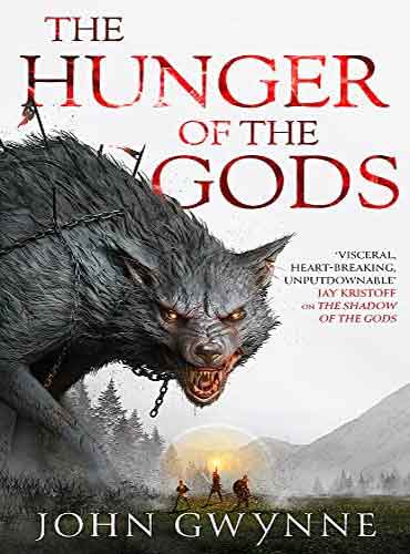 The Hunger of the Gods ( Bloodsworn Saga book 2) by John Gwynne