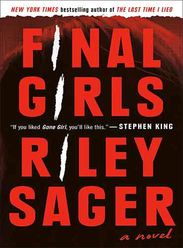 Final Girls: A Novel by Riley Sager