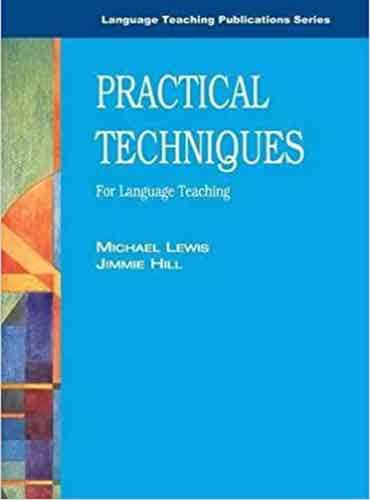 Practical Techniques for Language Teaching