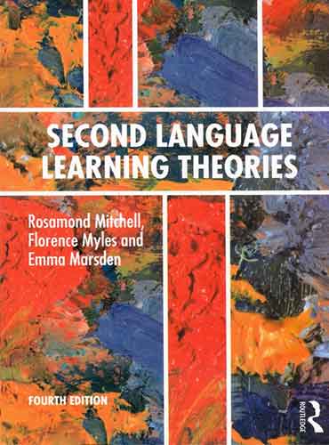 Second Language Learning Theories Fourth Edition By Rosamond Mitchell