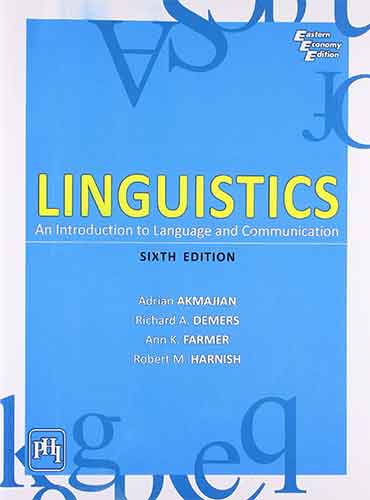 Linguistics: An Introduction to Language and Communication by Akmajian