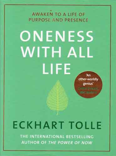 Oneness With All Life by Eckhart Tolle