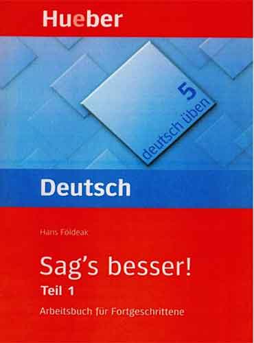 Deutsch üben 5 Sag’s Besser! Teil 1