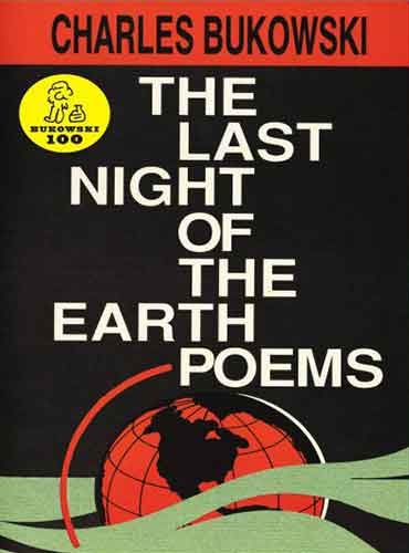 The Last Night Of The Earth Poems By Charles Bukowski