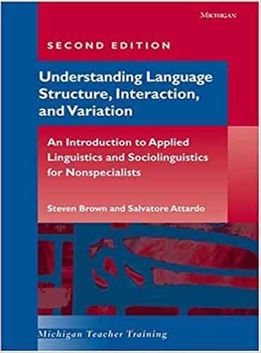 Understanding Language Structure, Interaction, and Variation by Steven Brown