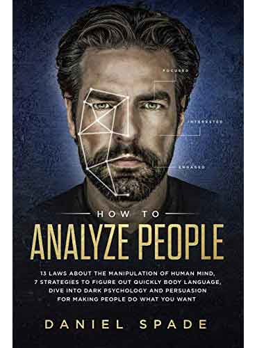 How To Analyze People by Daniel Spade