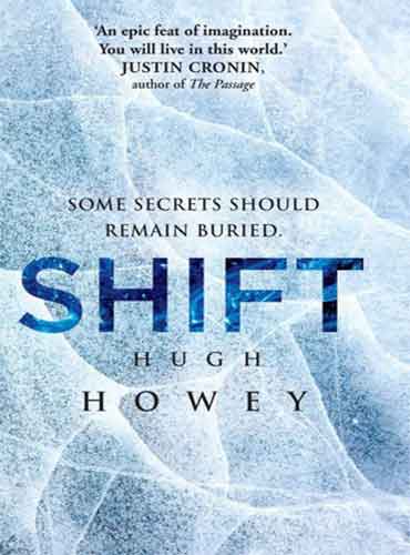Shift (Wool Trilogy 2) by Hugh Howey