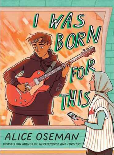 I Was Born for This by Alice Oseman