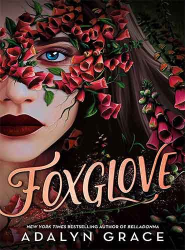 Foxglove (Belladonna, 2) by Adalyn Grace